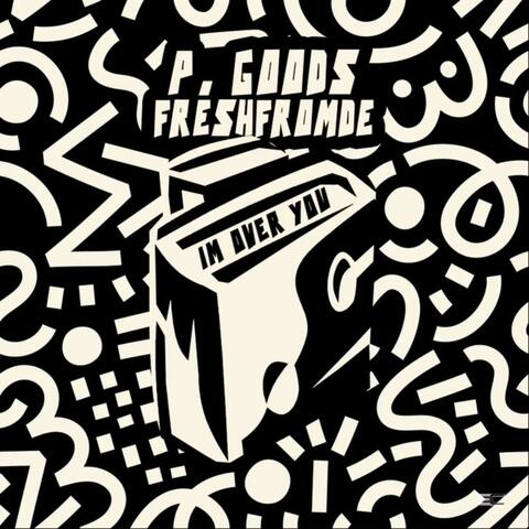 I'm Over You (feat. Freshfromde)