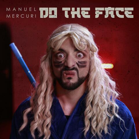 Do the face