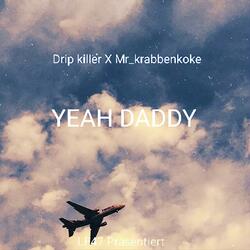 YEAH DADDY (feat. Mr_krabbenkoke)