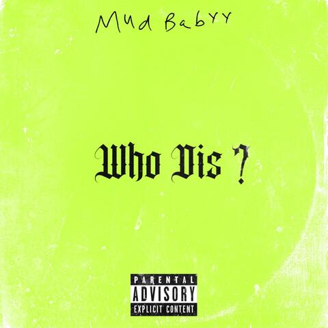 Who Dis