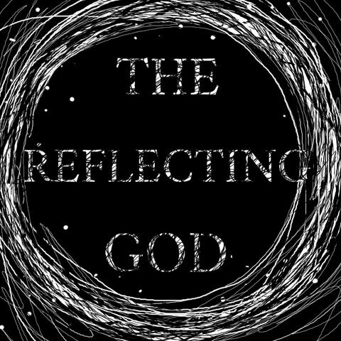 The Reflecting God