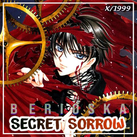 Secret Sorrow (X 1999 CLAMP)