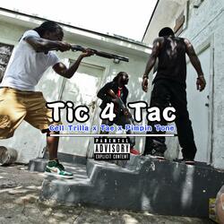 Tic 4 Tac (feat. Cell Trilla, Tay Money & Pimping Tone)