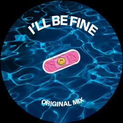 I'll Be Fine