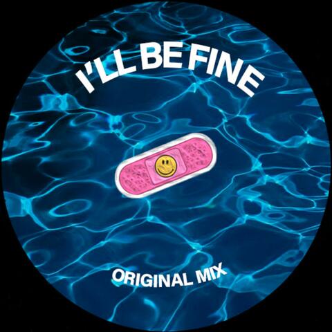 I'll Be Fine