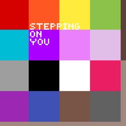 Stepping On You (feat. Warren The Alchemist)