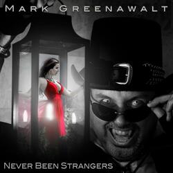 Never Been Strangers