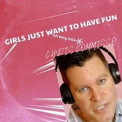 Girls Just Want To Have Fun