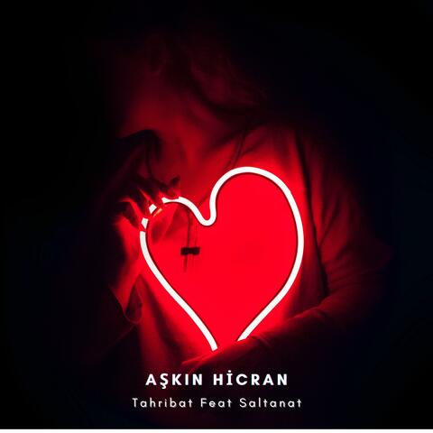 Aşkın Hicran (feat. Saltanat)