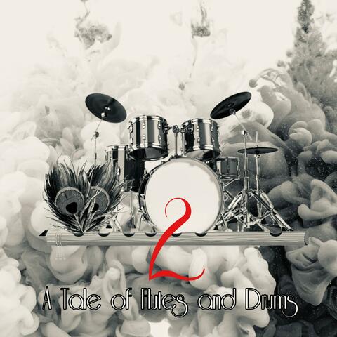 A Tale of Flutes and Drums 2
