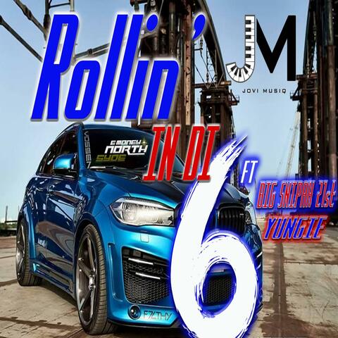 Rollinindi6 (feat. EMONEY & YUNGIE)
