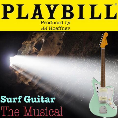 Surf Guitar: The Musical (Original Broadway Cast Recording)