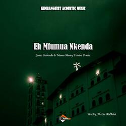 EH MFUMUA NKENDA (feat. Mamy tsimba pemba)
