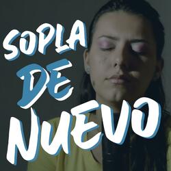 Sopla de nuevo