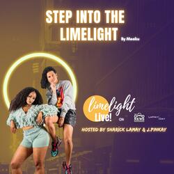 Step Into The Limelight