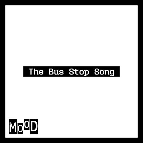 The Bus Stop Song