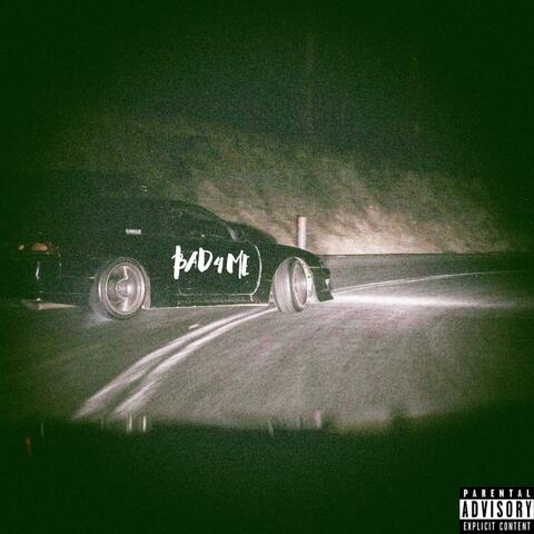 Bad4Me (feat. tré ahmad)