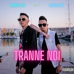 TRANNE NOI (feat. Michele Frà)