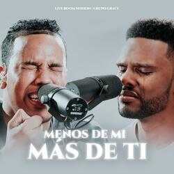 Menos De Mi Más De Ti