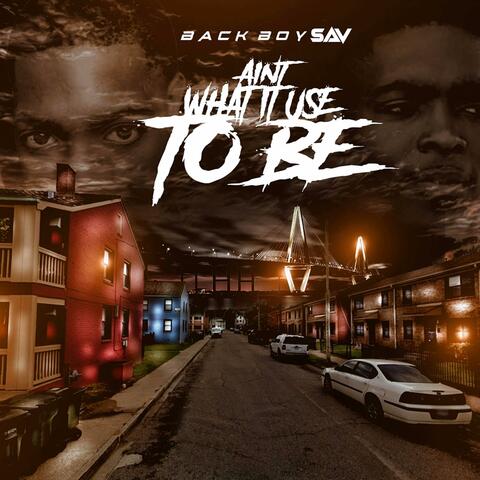 AINT WHAT IT USE TOB BE (feat. DIONTRE MOORE)