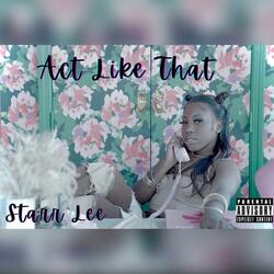 Act Like That