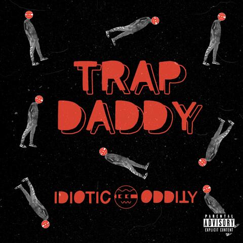 TRAP DADDY
