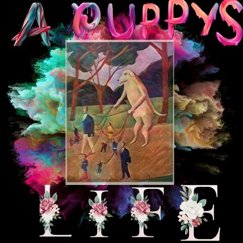 A PUPPY$ LIFE