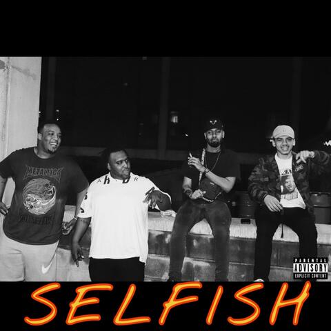 Selfish (feat. LVX, JayStreet & Jahmere)