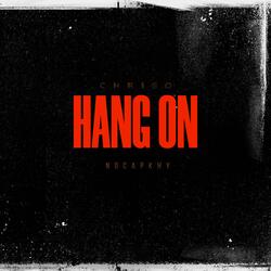 Hang On (feat. Nocapkhy)