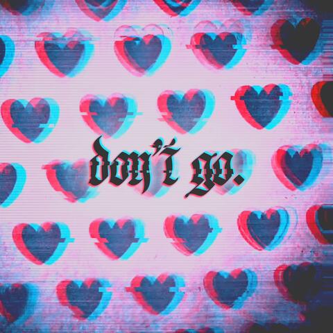 don't go. (feat. Kimandy)