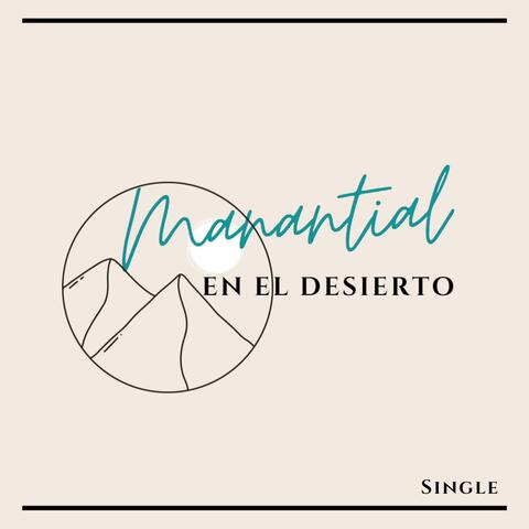 Manantial en el Desierto (Single)
