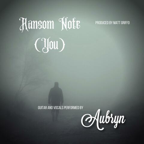 Ransom Note (You)