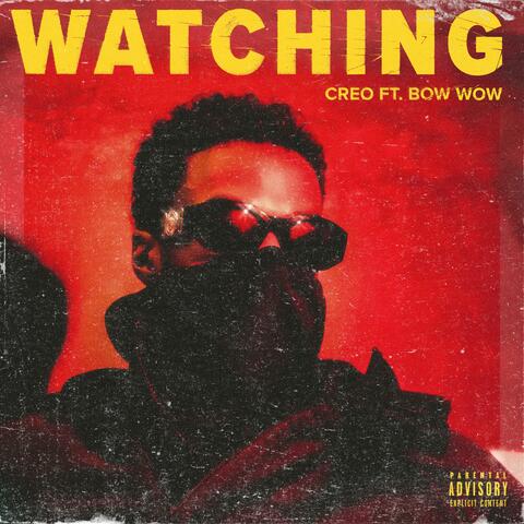 Watching (feat. Bow Wow)