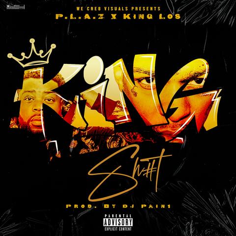 King Sh#T (feat. King Los)