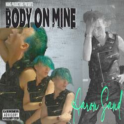 Body On Mine