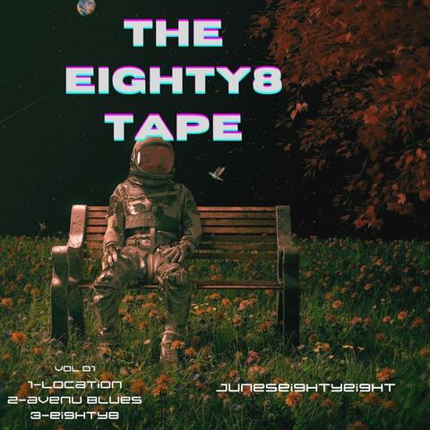 The Eighty8 Tape, Vol. 1