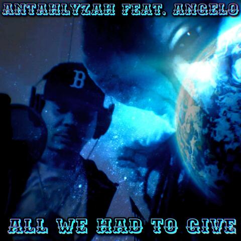 All We Had to Give (feat. MicAngelow) [Radio Edit]