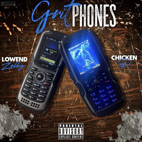 Grit phones (feat. Chicken P)