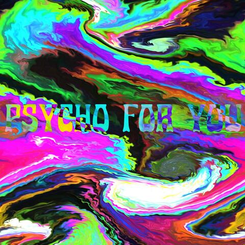 PSYCHO FOR YOU (feat. Mar Joliv)