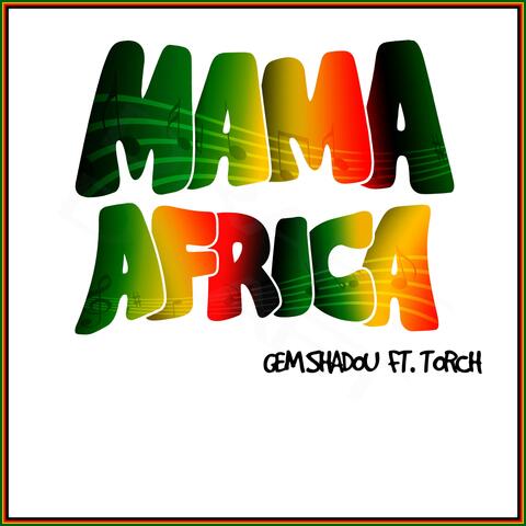 Mama Africa (feat. Torch)