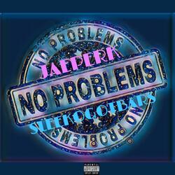 NO PROBLEMS (feat. SLEEKOGOTBARS)