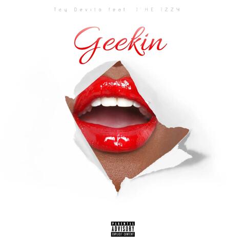 Geekin (feat. J'he Izzy)