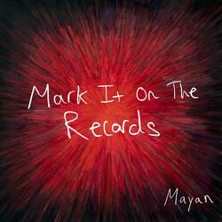 Mark It On The Records