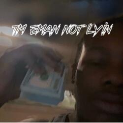 not lyin