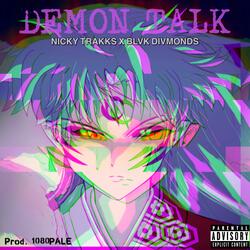 Demon Talk (feat. BlvkDivmonds)