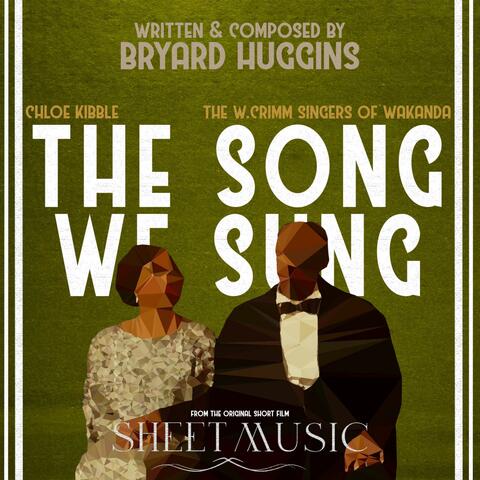 The Song We Sung (feat. Chloe Kibble & W. Crimm Singers of Wakanda)