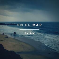 En el mar by Rm