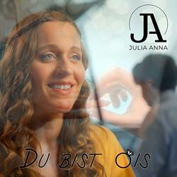 Du bist ois