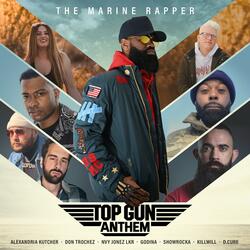 Top Gun Anthem (feat. Don Trochez, Alexandria Kutcher, Nvy Jonez Lkr, GODINA, Showrocka, KillWill & D.Cure)