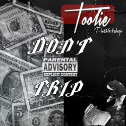 Don't Trip